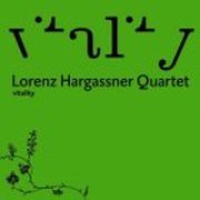 Review: Lorenz Hargassner Quartett - Vitality